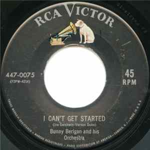 Bunny Berigan And His Orchestra - I Can't Get Started FLAC album