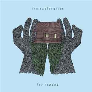 The Exploration - For Cabana FLAC album