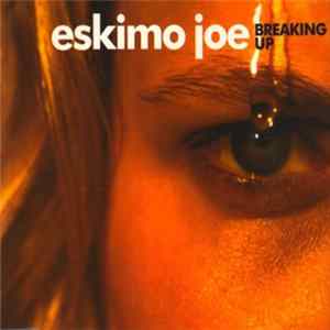 Eskimo Joe - Breaking Up FLAC album