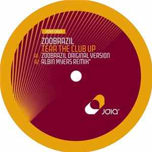 Zoobrazil - Tear The Club Up FLAC album