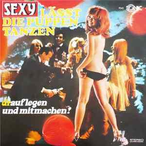 Various - Sexy Läßt Die Puppen Tanzen FLAC album
