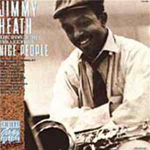 Jimmy Heath - Nice People - The Riverside Collection FLAC album