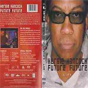 Herbie Hancock - Future 2 Future - Live FLAC album