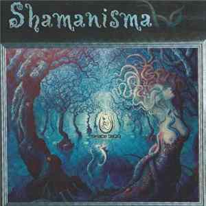 Various - Shamanisma FLAC album