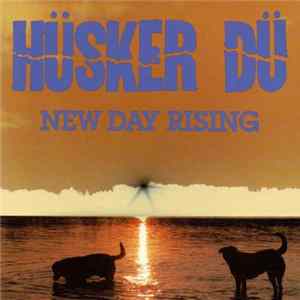 Hüsker Dü - New Day Rising FLAC album