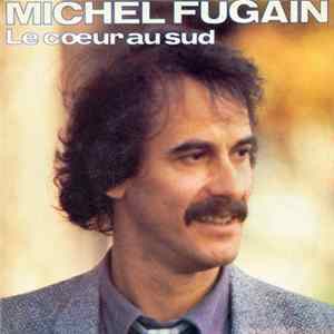 Michel Fugain - Le Cœur Au Sud FLAC album