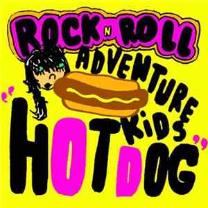 Rock N Roll Adventure Kids - Hot Dog FLAC album