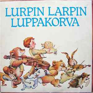 Various - Lurpin Larpin Luppakorva FLAC album