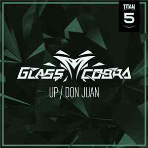 Glass Cobra - Up / Don Juan FLAC album