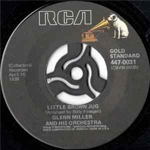 Glenn Miller And His Orchestra - Little Brown Jug / Adios FLAC album