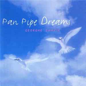 Gheorghe Zamfir - Pan Pipe Dreams FLAC album