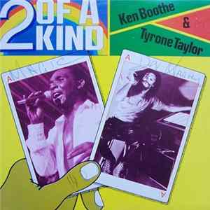 Ken Boothe & Tyrone Taylor - 2 Of A Kind FLAC album