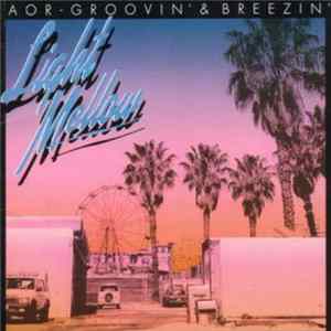 Various - Light Mellow AOR-Groovin' & Breezin' (Warner Edition) FLAC album