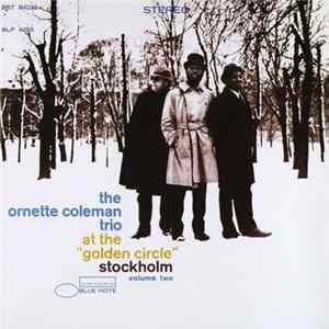 The Ornette Coleman Trio - At The "Golden Circle" Stockholm - Volume Two FLAC album