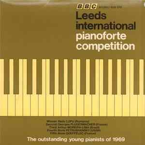 Radu Lupu, Boris Petrushansky, Georges Pludermacher, Arthur Moreira Lima, Anne Queffélec - Leeds International Pianoforte Competition, 1969 FLAC album