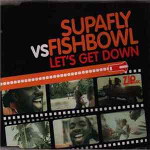 Supafly vs. Fishbowl - Let's Get Down FLAC album