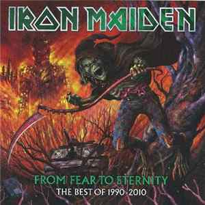 Iron Maiden - From Fear To Eternity: The Best Of 1990-2010 FLAC album