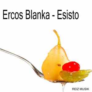 Ercos Blanka - Esisto FLAC album