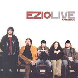 Ezio - Live Cambridge FLAC album