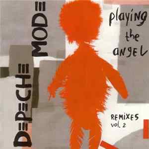 Depeche Mode - Playing The Angel - Remixes Vol. 2 FLAC album