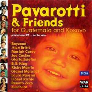 Pavarotti & Friends - Pavarotti & Friends (For Guatemala And Kosovo) FLAC album