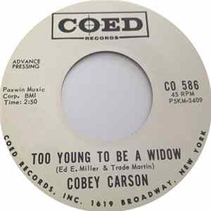 Cobey Carson - Too Young To Be A Widow FLAC album