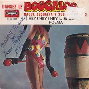 Raoul Zequeira Y Sus Habaneros - Dansez Le Boogaloo FLAC album