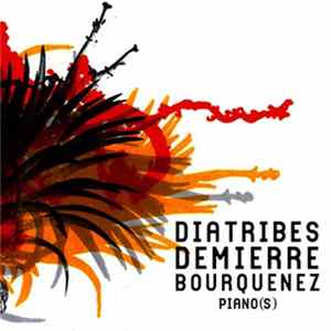 Diatribes, Jacques Demierre, Johann Bourquenez - Piano(s) FLAC album