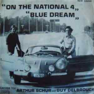 Arthur Schur, Guy Delbrouck - On The National 4 / Blue Dream FLAC album