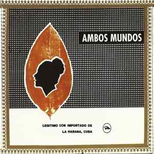 Ambos Mundos - Clasicones Del Son FLAC album