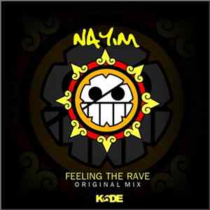 Nayim - Feeling The Rave FLAC album