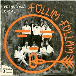 Follim Follam - Follim Follam (Pornofonía Bucal) FLAC album