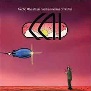 Cai - Mucho Más Allá De Nuestras Mentes Diminutas FLAC album