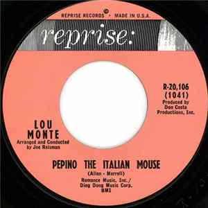 Lou Monte - Pepino The Italian Mouse / What Did Washington Say (When He Crossed The Delaware) FLAC album