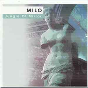 Milo - Jungle Of Mirror FLAC album