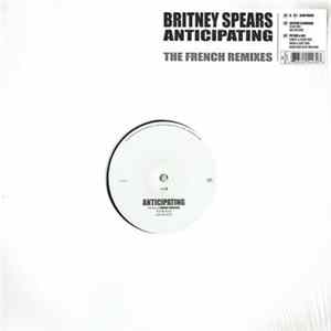 Britney Spears - Anticipating (The French Remixes) FLAC album