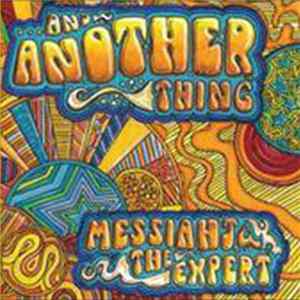 Messiah J & The Expert - And Another Thing FLAC album