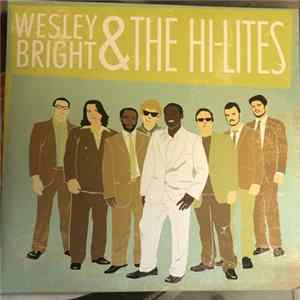 Wesley Bright & The Hi-Lites - Get It Right / Love (I Got It) FLAC album