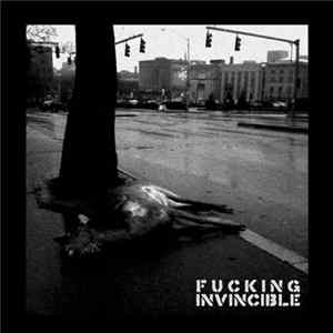 Fucking Invincible - Downtown Is Dead FLAC album