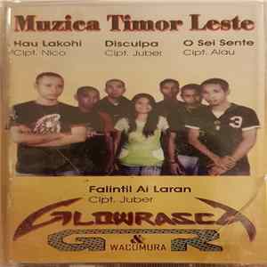 Glowrasca & Wacumura - Muzica Timor Leste FLAC album