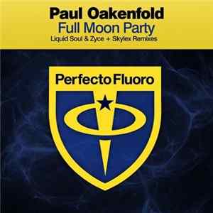 Paul Oakenfold - Full Moon Party FLAC album