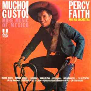 Percy Faith And His Orchestra - Mucho Gusto! More Music Of Mexico FLAC album