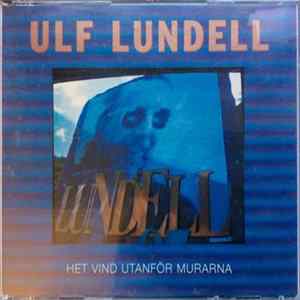 Ulf Lundell - Het Vind Utanför Murarna FLAC album