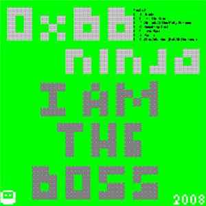 0xBBninja - I Am The Boss FLAC album