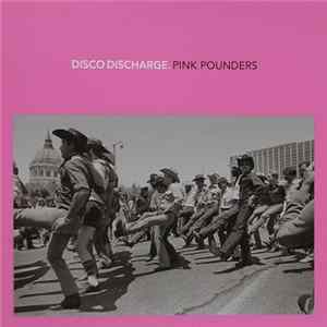 Various - Disco Discharge. Pink Pounders FLAC album