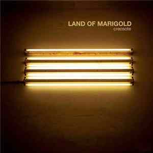 Land of the Marigold - Creosote FLAC album