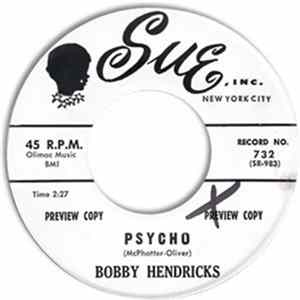 Bobby Hendricks - Psycho / Too Good To Be True FLAC album