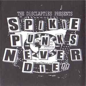 The Disclapties - Spikie Punks Never Die!! FLAC album