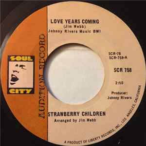Strawberry Children - Love Years Coming FLAC album