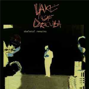 Lake Of Dracula - Skeletal Remains FLAC album